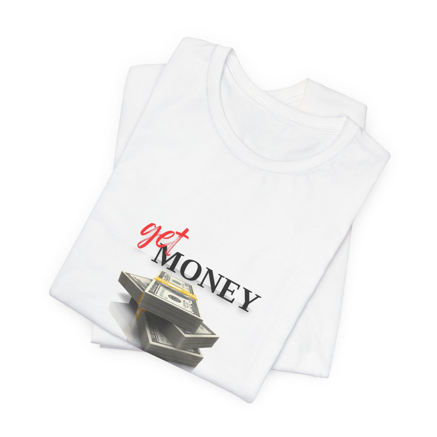 GET MONEY TEE